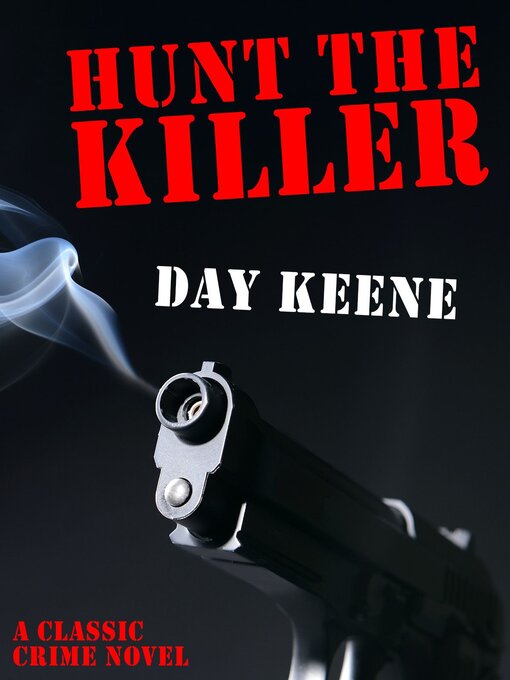 Title details for Hunt the Killer by Day Keene - Available